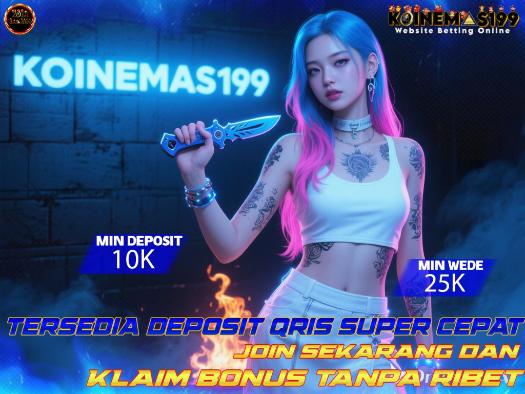 KOINEMAS199 Pusat Slot Maxwin Dengan Putaran Gratis